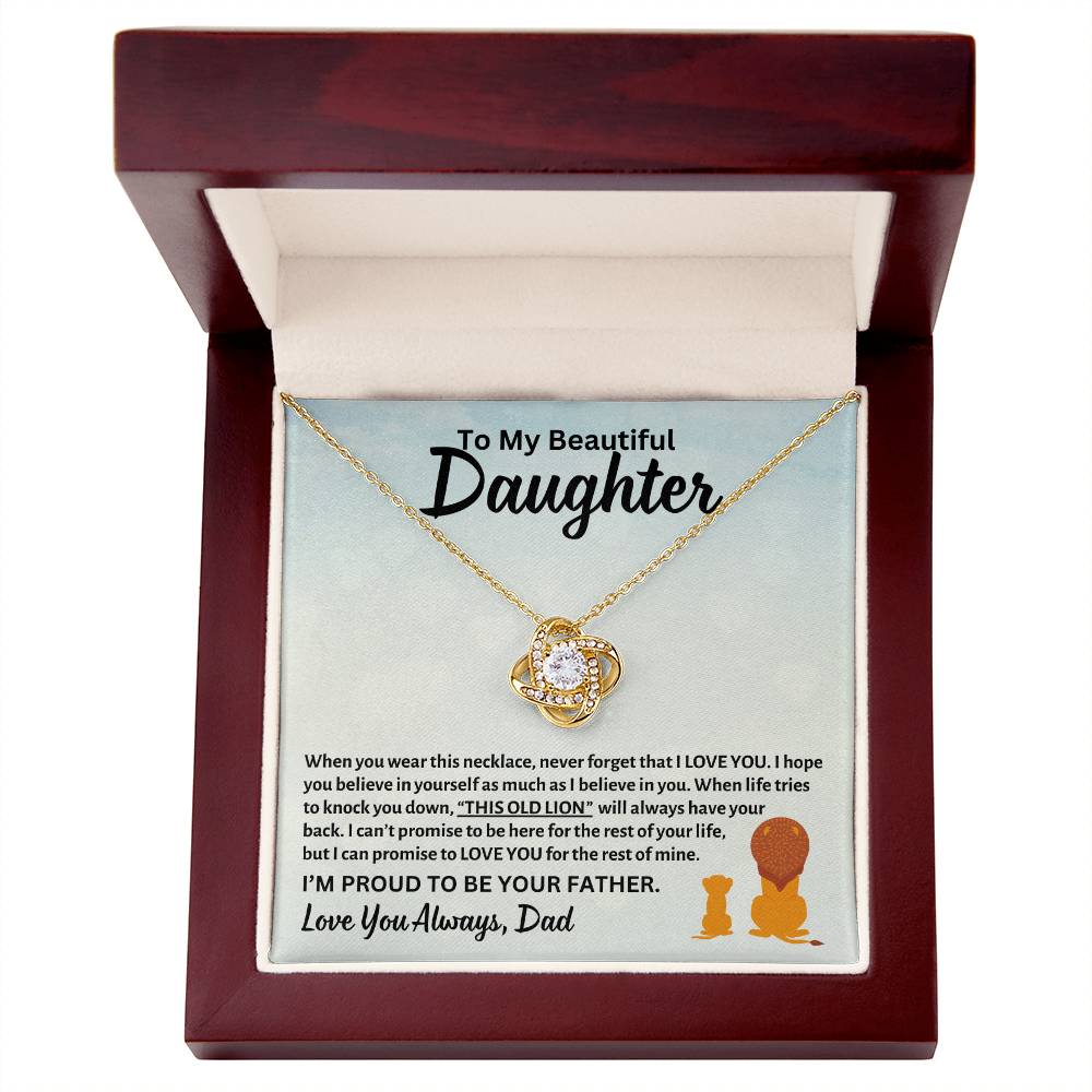 To My Beautiful Daughter, This OLD LION Will Always Have Your Back, Love Dad - Loveknot Necklace