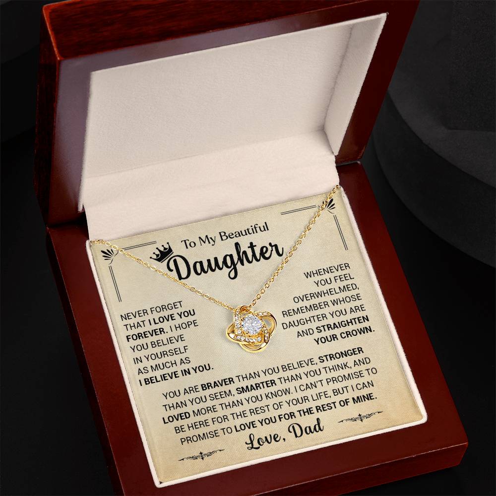 To My Beautiful Daughter You Are Braver Than You Believe, Love Dad - Loveknot Necklace