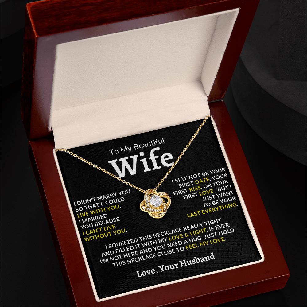 To My Beautiful Wife, I Can't Live Without You - Loveknot Neckalce