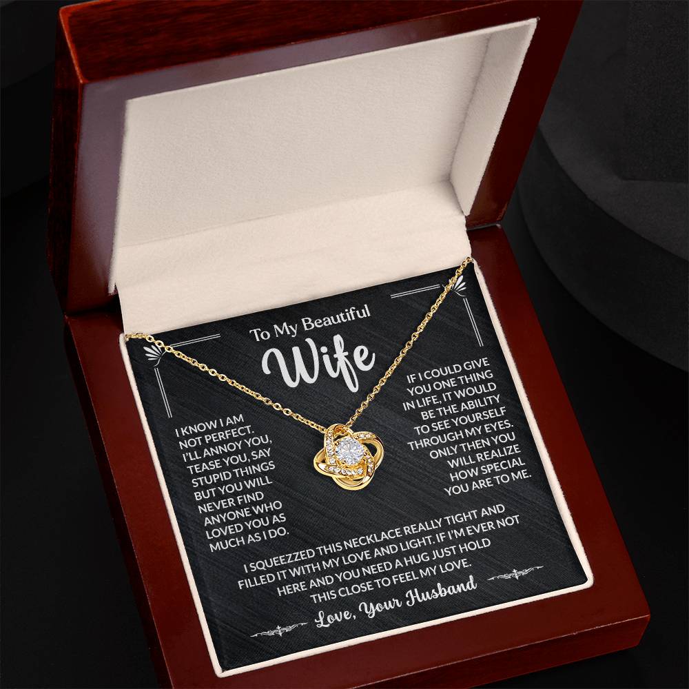 To My Beautiful Wife, You Will Never Find Anyone Who Loves You As Much As I Do Loveknot Necklace