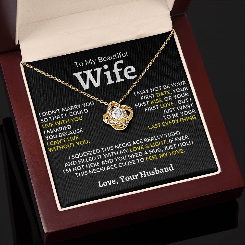 To My Beautiful Wife, I Can't Live Without You - Loveknot Neckalce