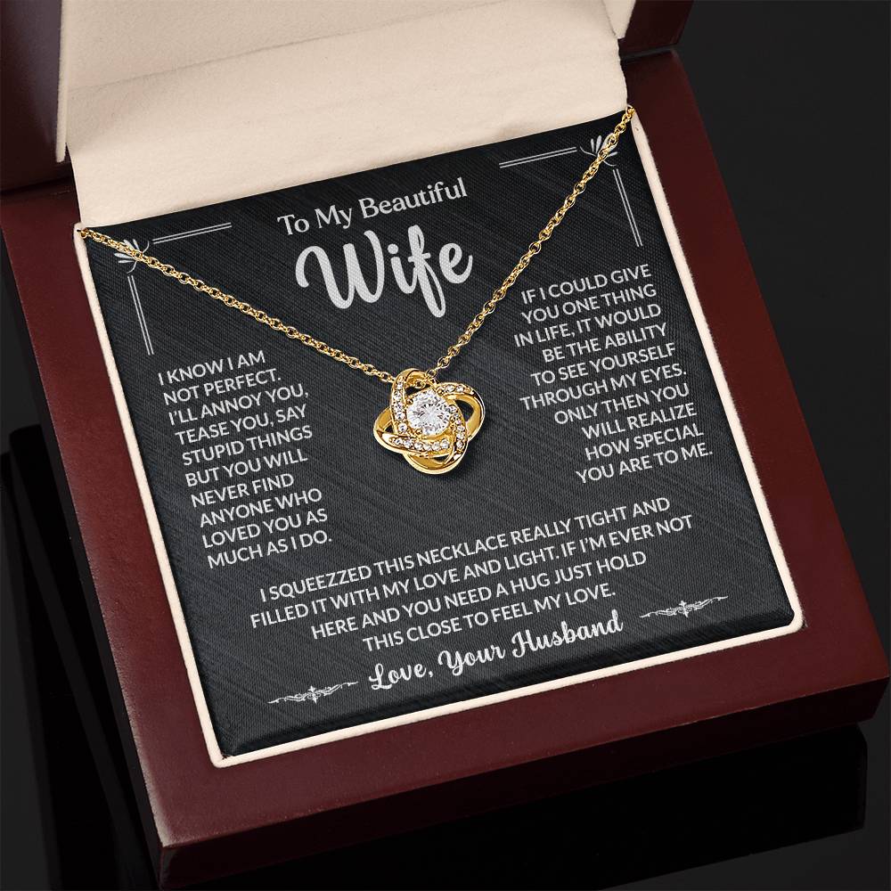 To My Beautiful Wife, You Will Never Find Anyone Who Loves You As Much As I Do Loveknot Necklace
