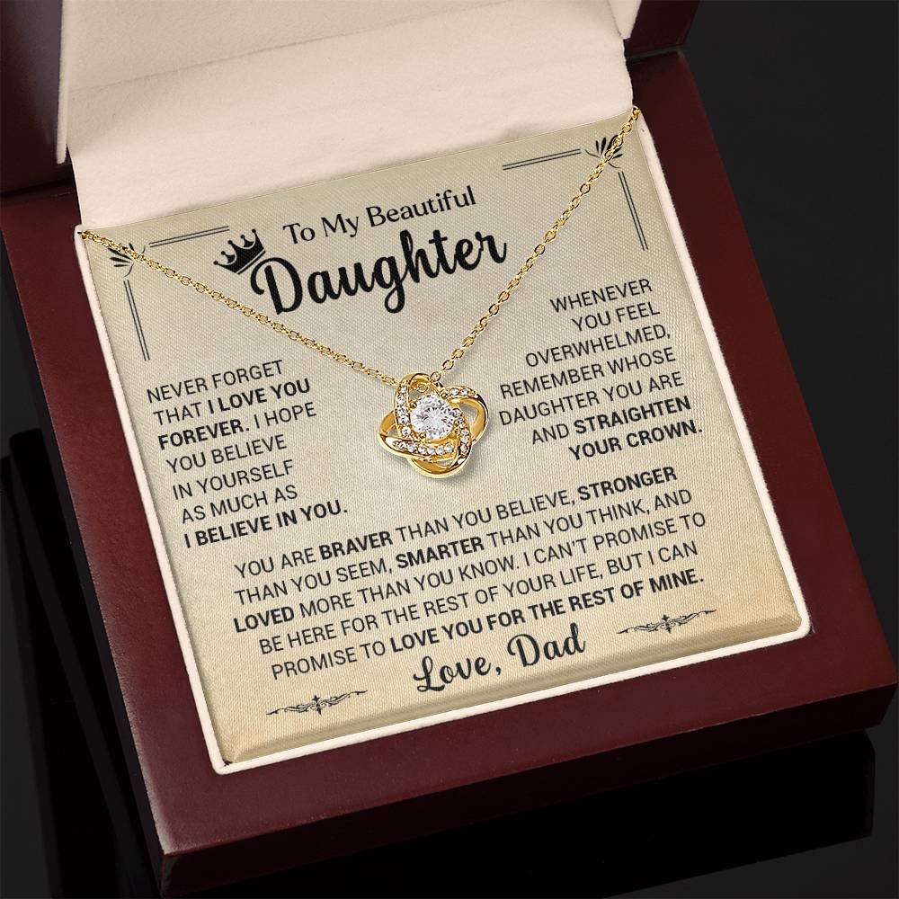 To My Beautiful Daughter You Are Braver Than You Believe, Love Dad - Loveknot Necklace