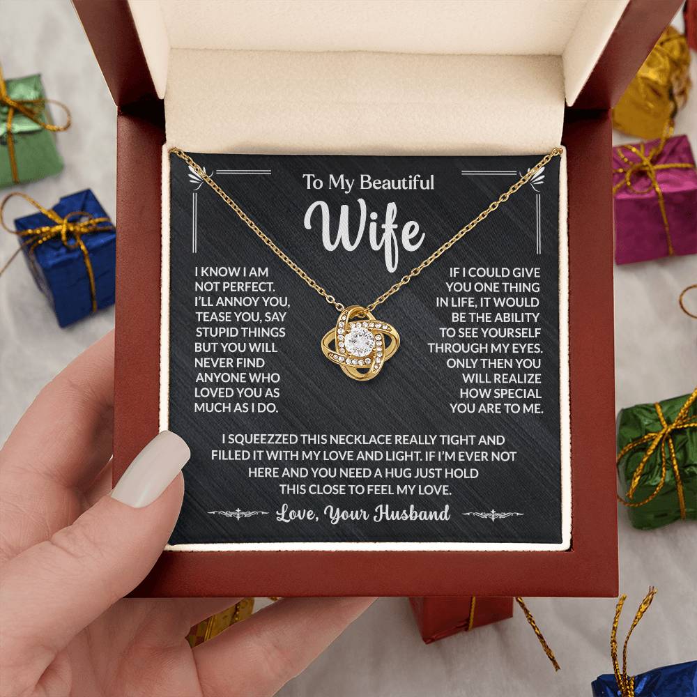 To My Beautiful Wife, You Will Never Find Anyone Who Loves You As Much As I Do Loveknot Necklace