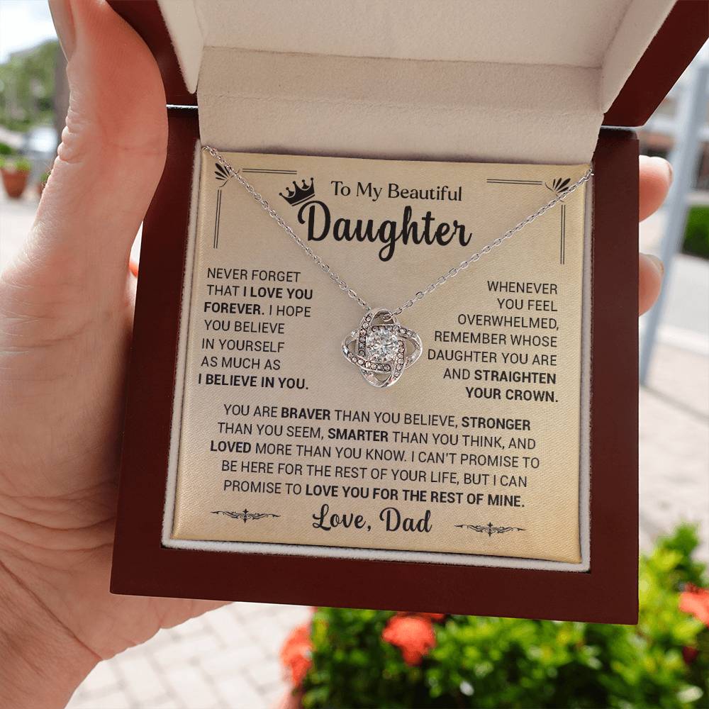 To My Beautiful Daughter You Are Braver Than You Believe, Love Dad - Loveknot Necklace