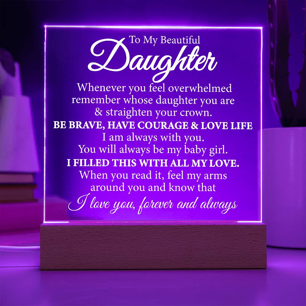 Gift for To My Beautiful Daughter - Straighten Your Crown - Acrylic Plaque
