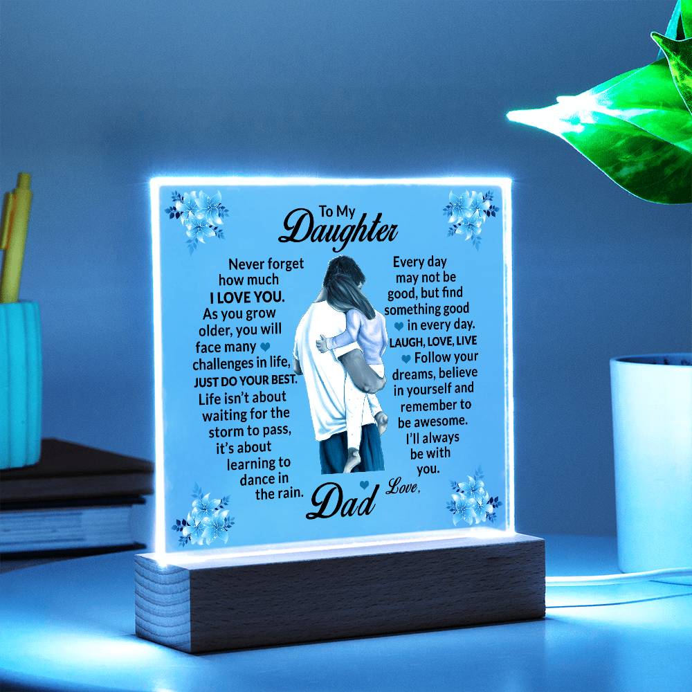 To My Daughter, Love Dad Acrylic Plaque