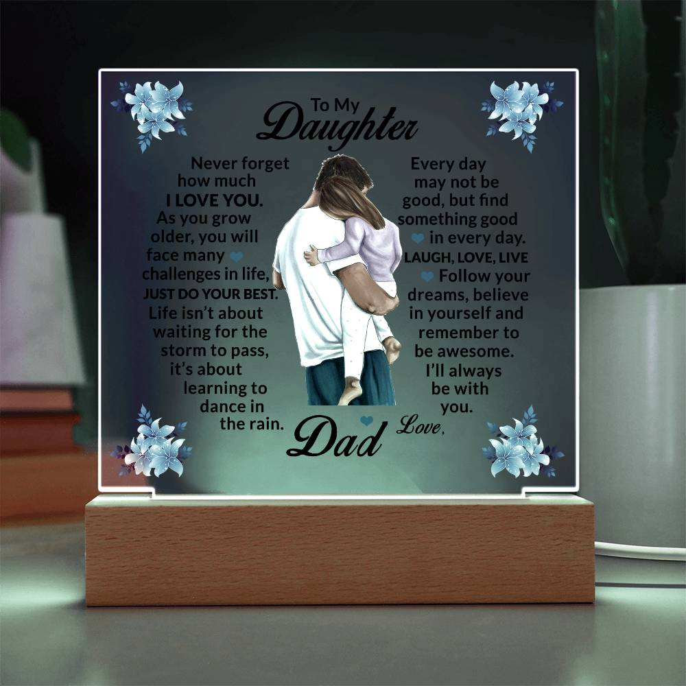 To My Daughter, Love Dad Acrylic Plaque