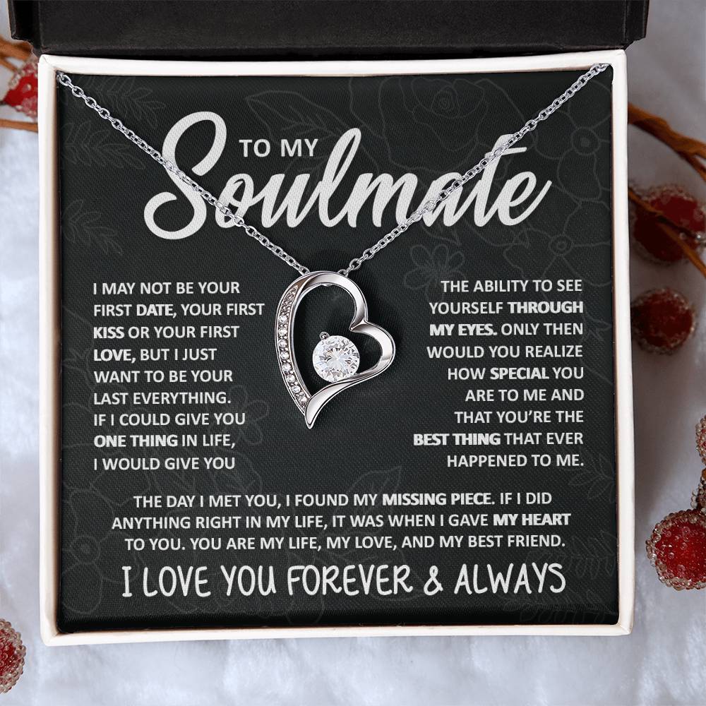 To My Soulmate, I Just Want to Be Your Last Everything - Forever Love Necklace