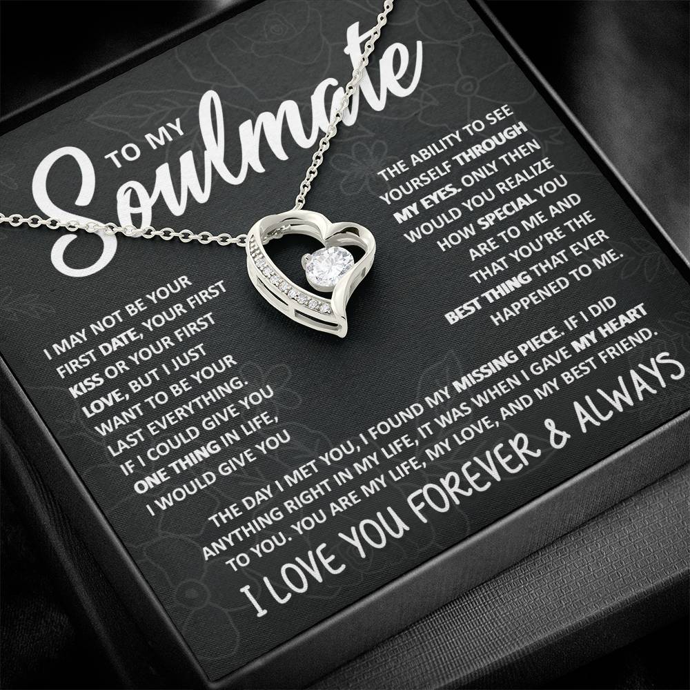 To My Soulmate, I Just Want to Be Your Last Everything - Forever Love Necklace
