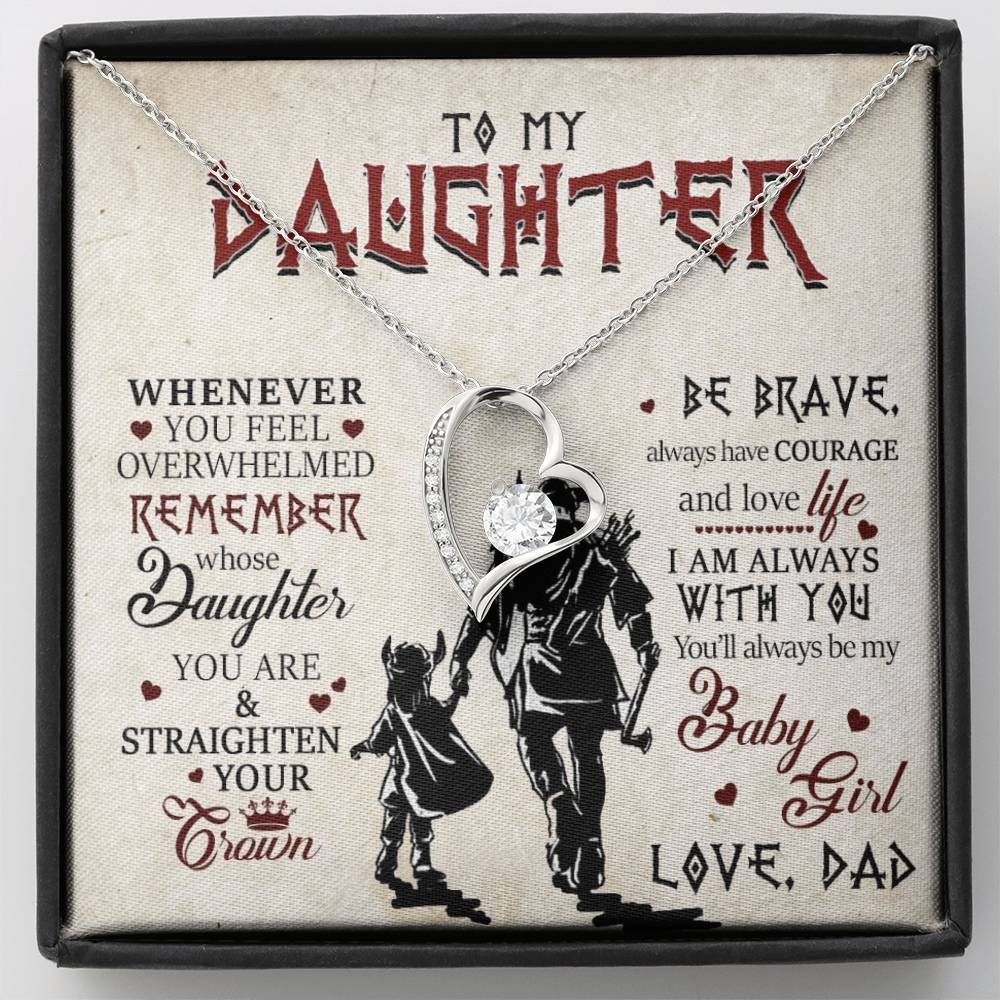 To My Daughter , Be Brave, Always Have Courage, Forever Love Necklace