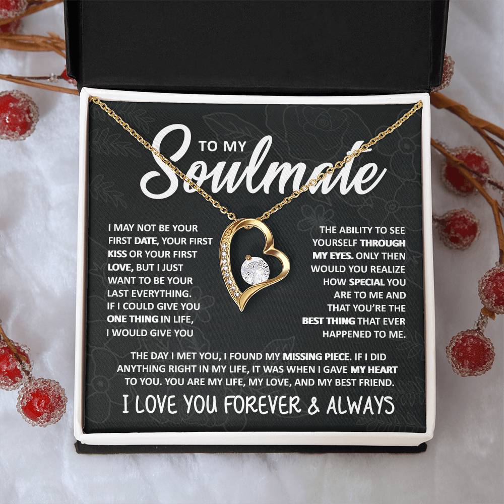 To My Soulmate, I Just Want to Be Your Last Everything - Forever Love Necklace