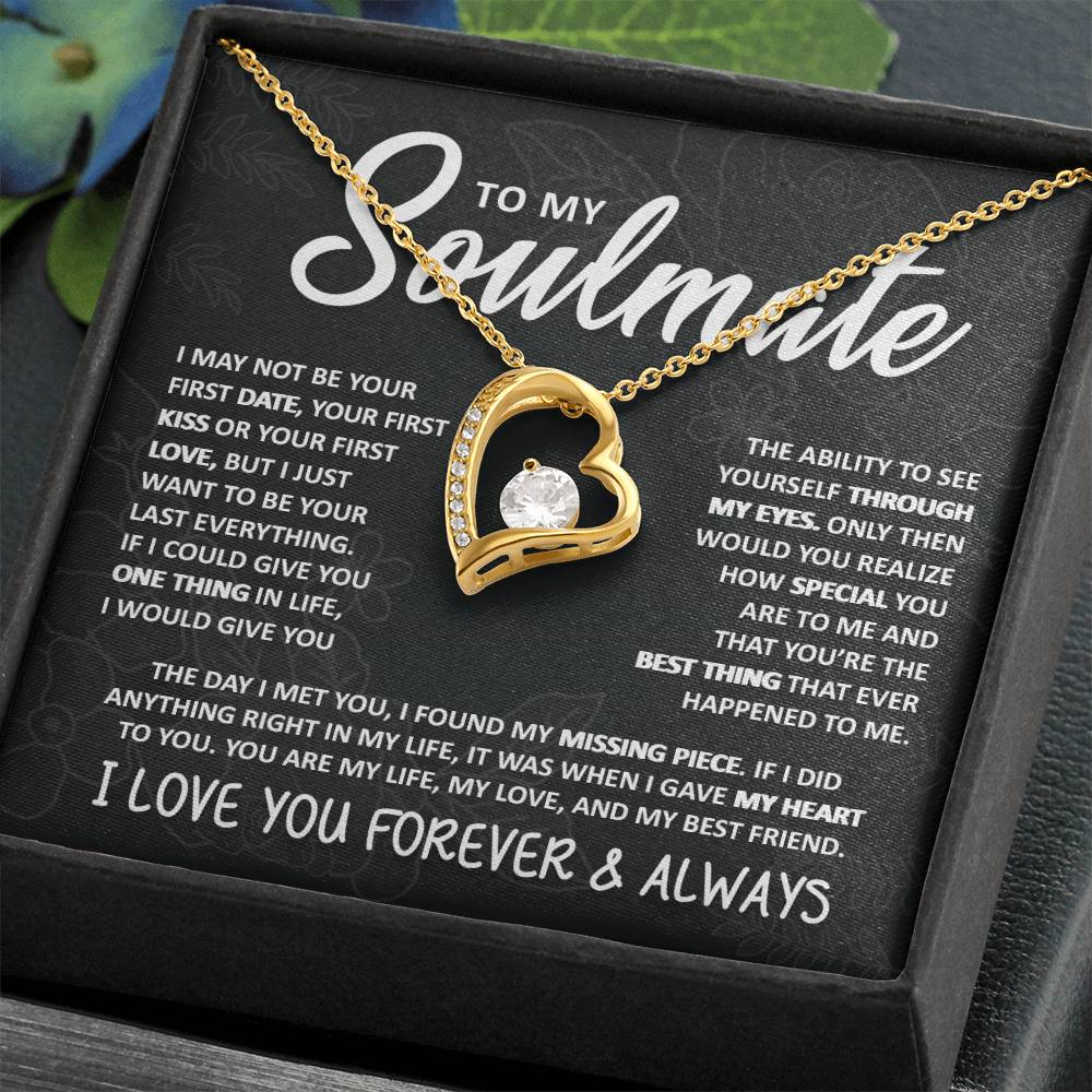To My Soulmate, I Just Want to Be Your Last Everything - Forever Love Necklace