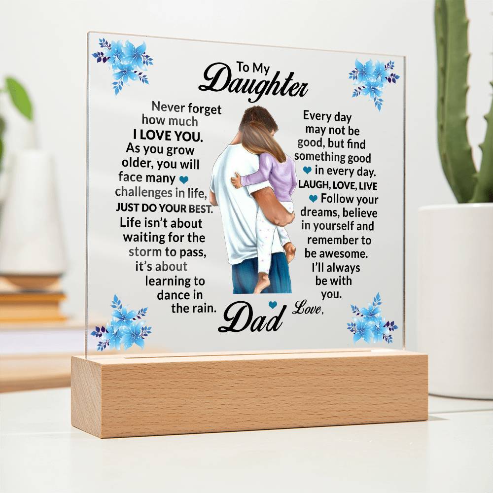 To My Daughter, Love Dad Acrylic Plaque