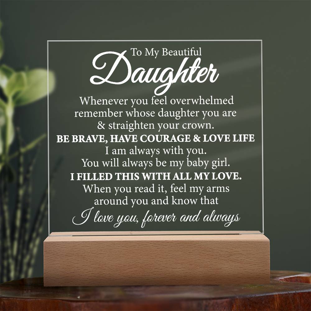 Gift for To My Beautiful Daughter - Straighten Your Crown - Acrylic Plaque