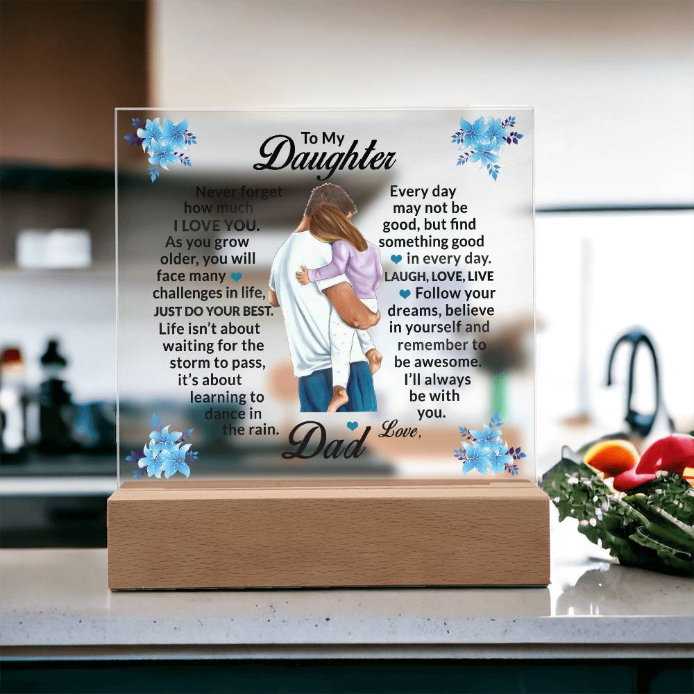 To My Daughter, Love Dad Acrylic Plaque