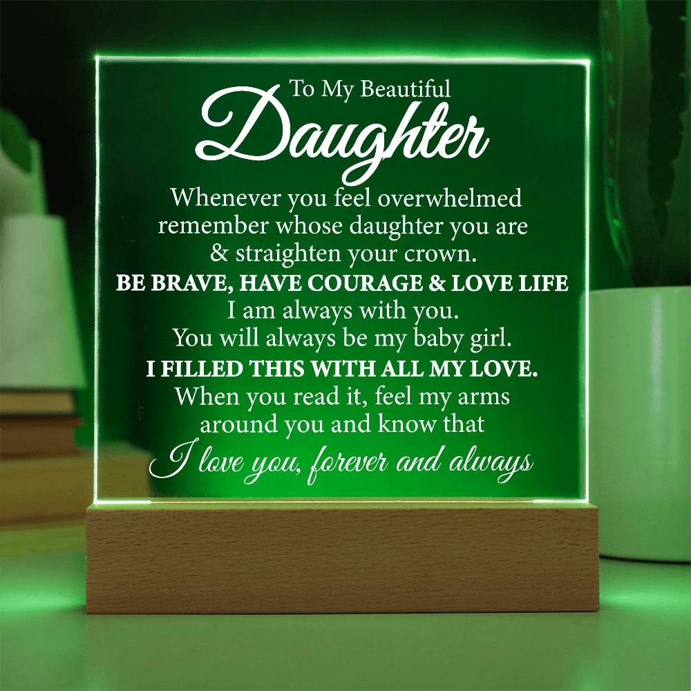 Gift for To My Beautiful Daughter - Straighten Your Crown - Acrylic Plaque