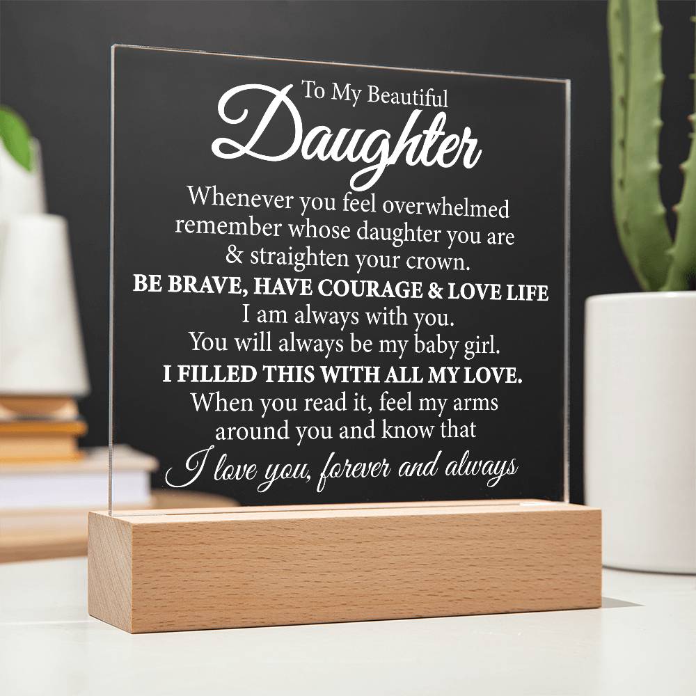 Gift for To My Beautiful Daughter - Straighten Your Crown - Acrylic Plaque