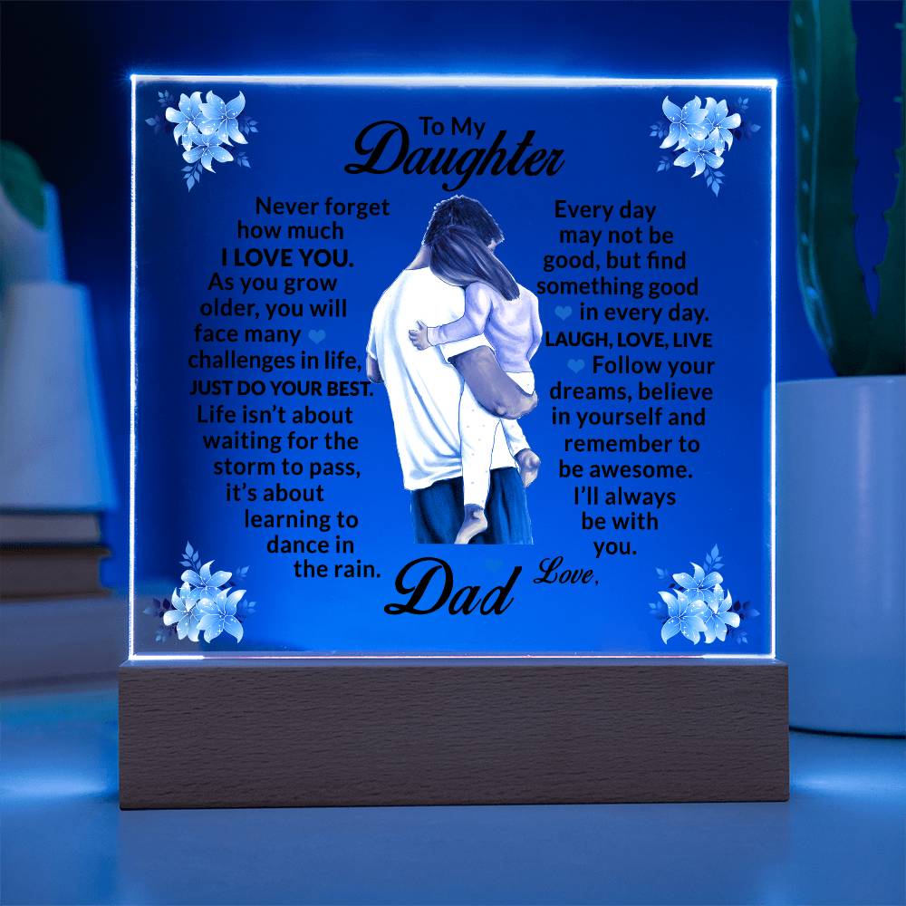 To My Daughter, Love Dad Acrylic Plaque