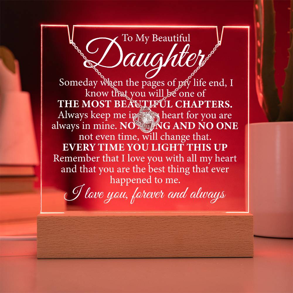 To My Beautiful Daughter , Always Keep Me In Your Heart, Acrylic & Loveknot Bundle Deal