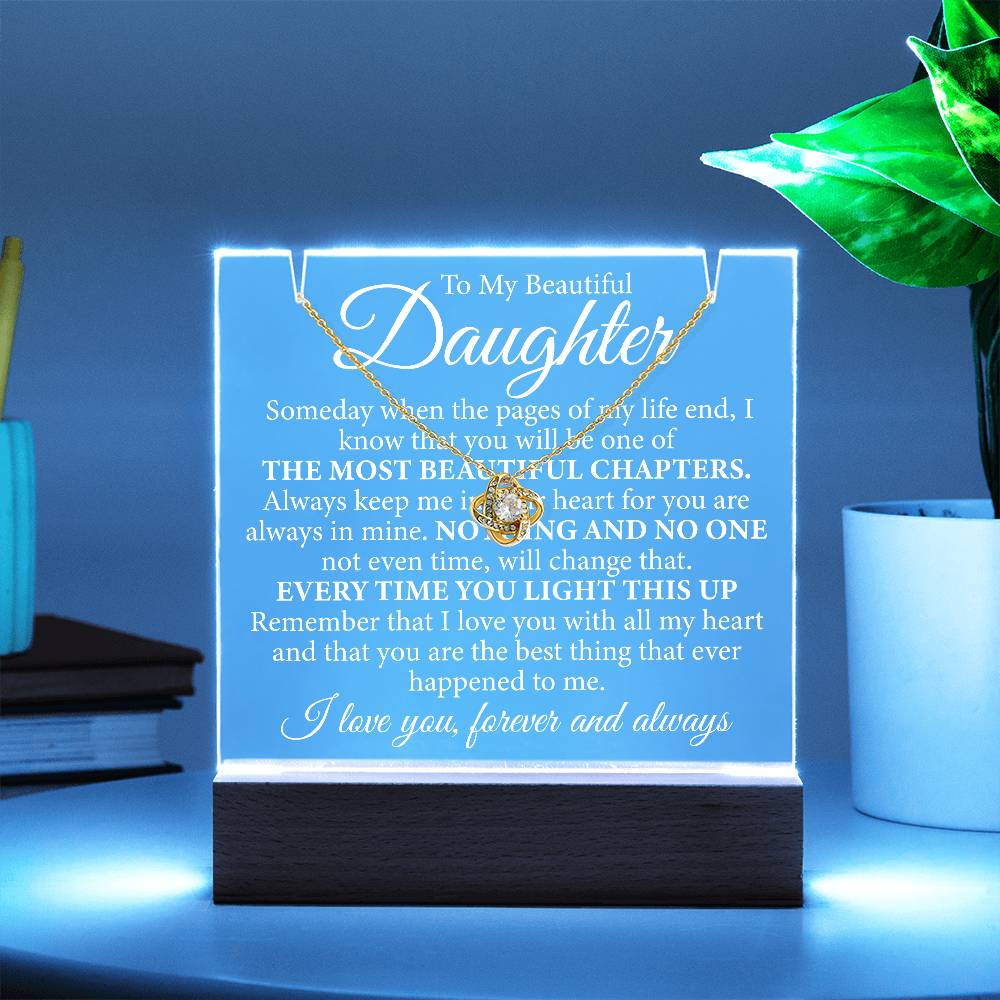 To My Beautiful Daughter , Always Keep Me In Your Heart, Acrylic & Loveknot Bundle Deal