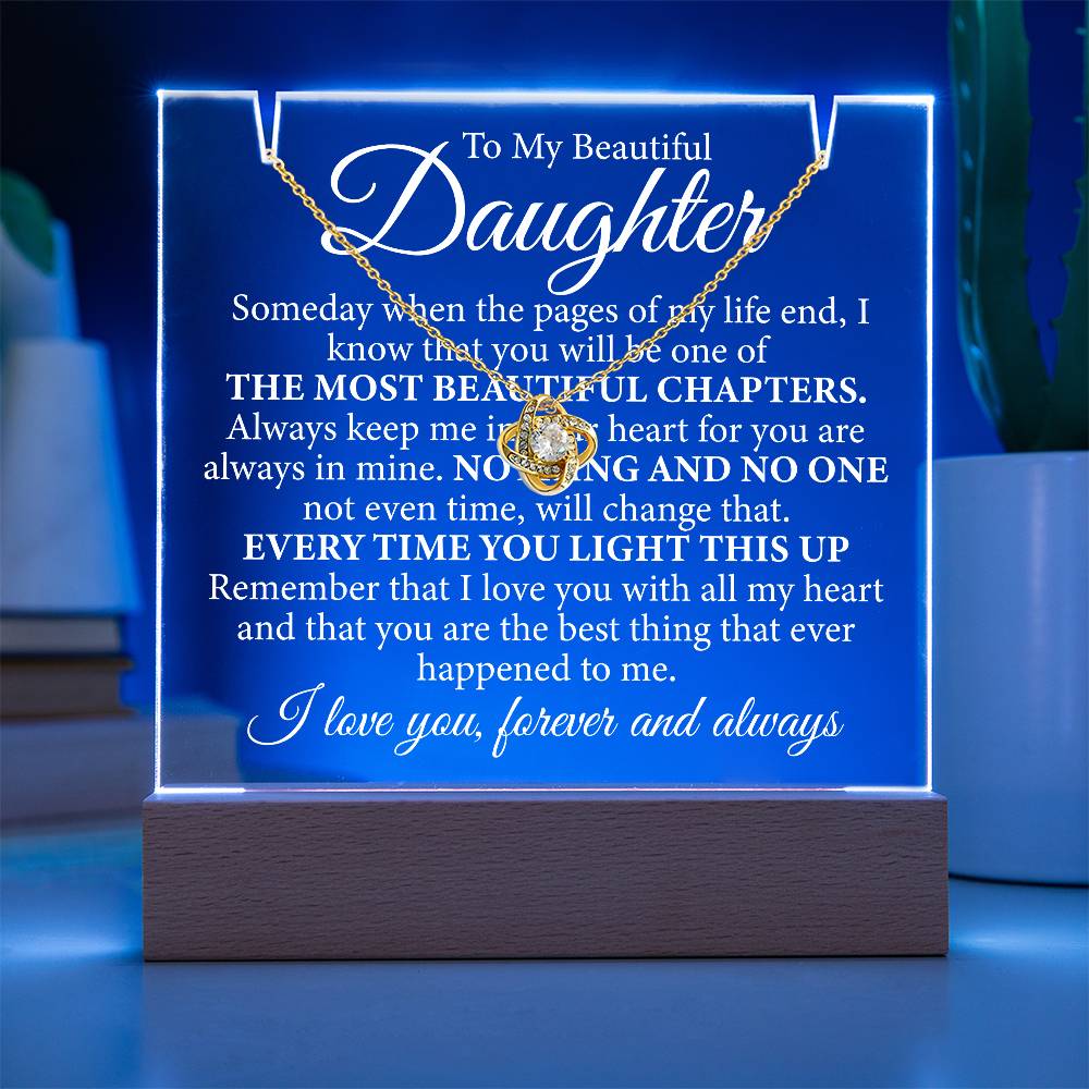To My Beautiful Daughter , Always Keep Me In Your Heart, Acrylic & Loveknot Bundle Deal