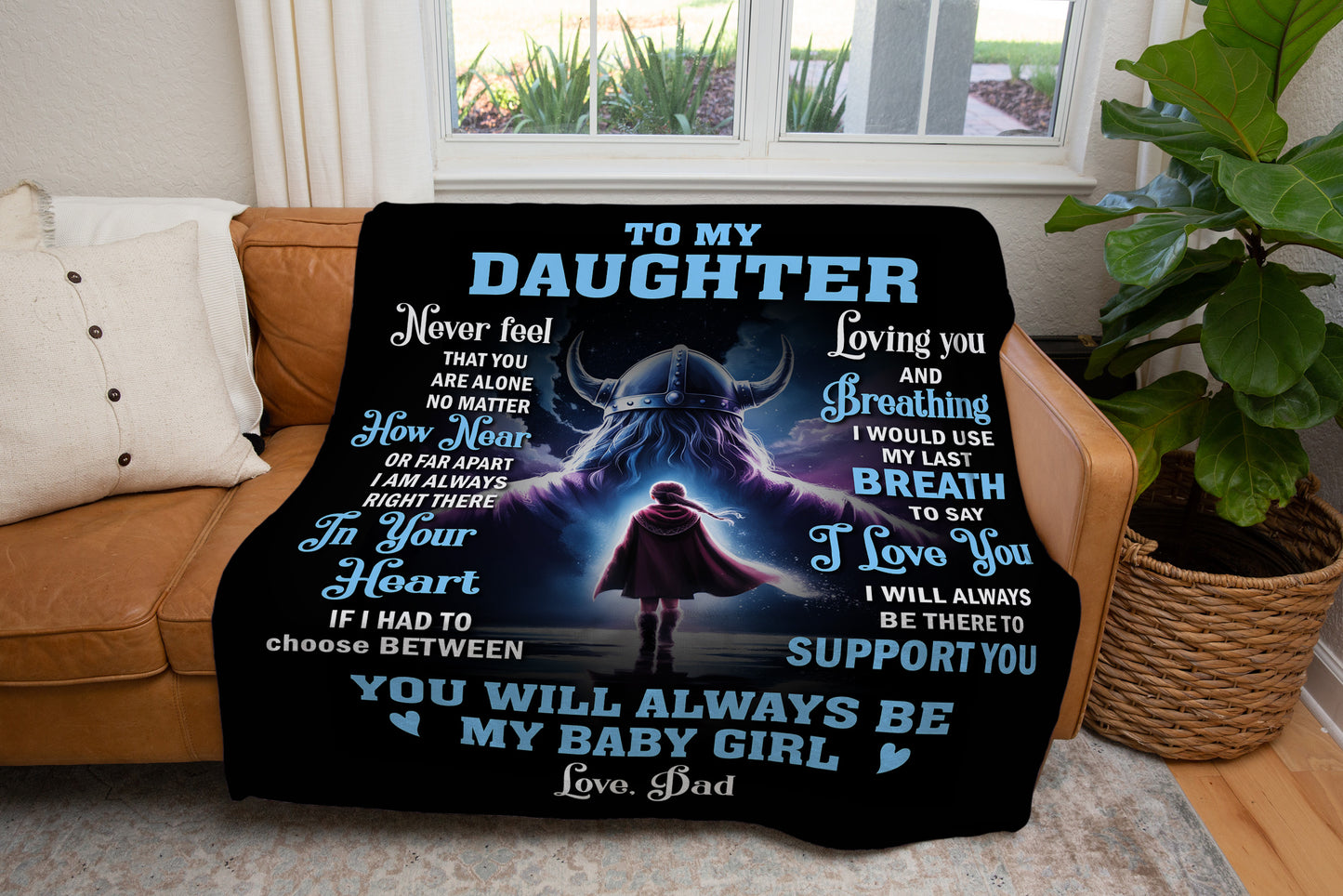 To My Daughter, Never Feel That You Are Alone, Love Dad Blanket