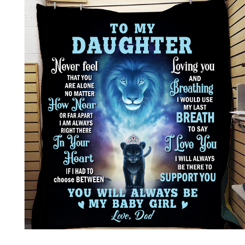 50% Off - (Almost Sold Out ) To My Daughter, Never Feel You Are Alone, Love Dad - Cozy Fleece/Sherpa Blanket