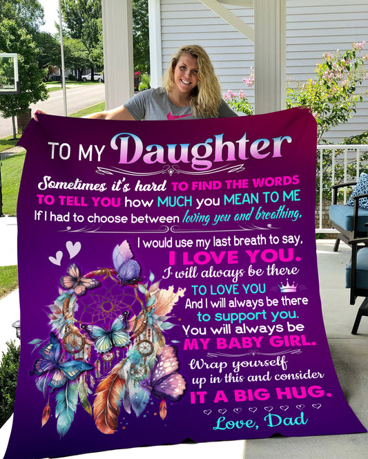 To My Daughter, Sometimes It's Hard To Find The Words, Love Dad Dream Catcher Blanket