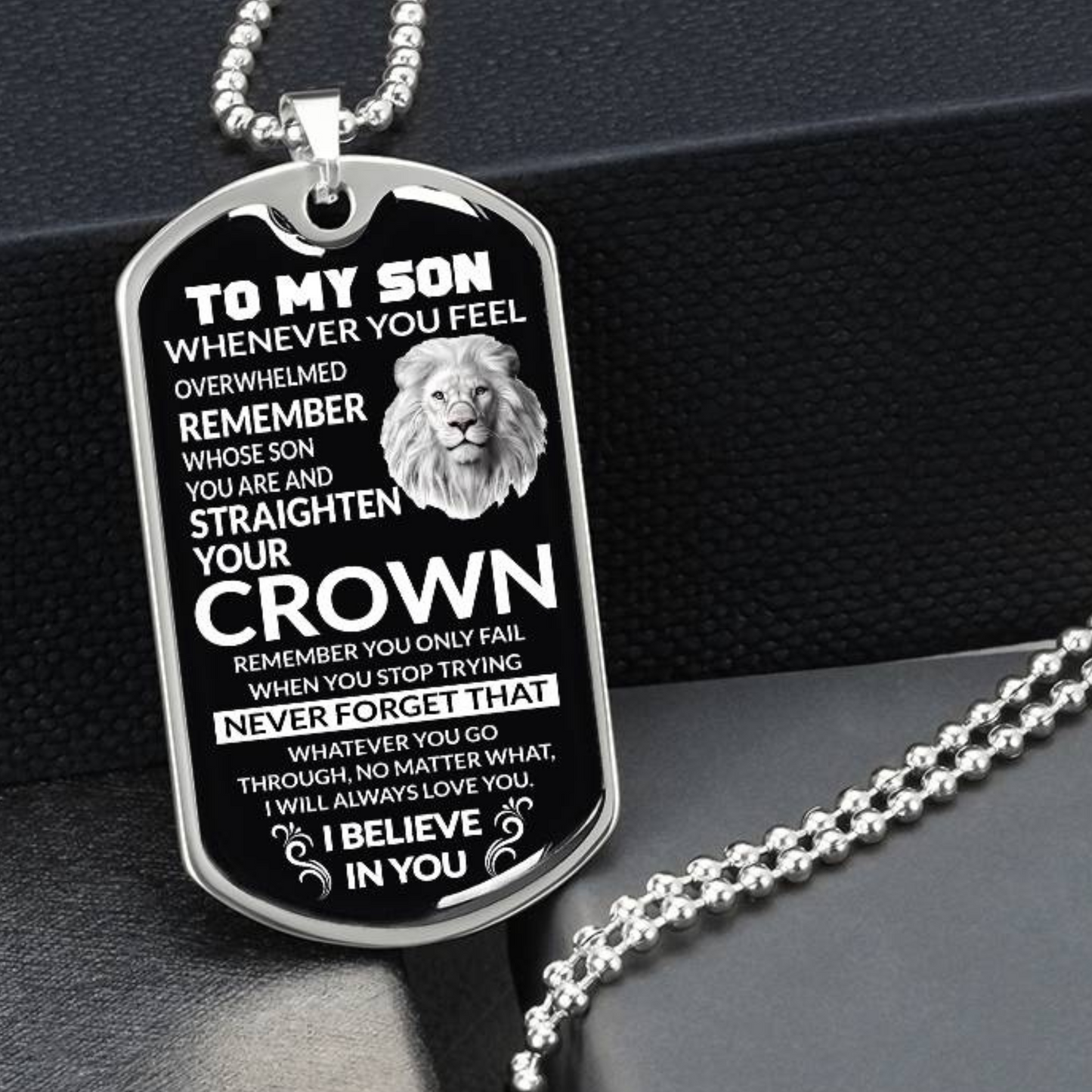 To My Son, No Matter What, I Will Always Be With You, Love Dad - Dog Tag - Military Ball Chain