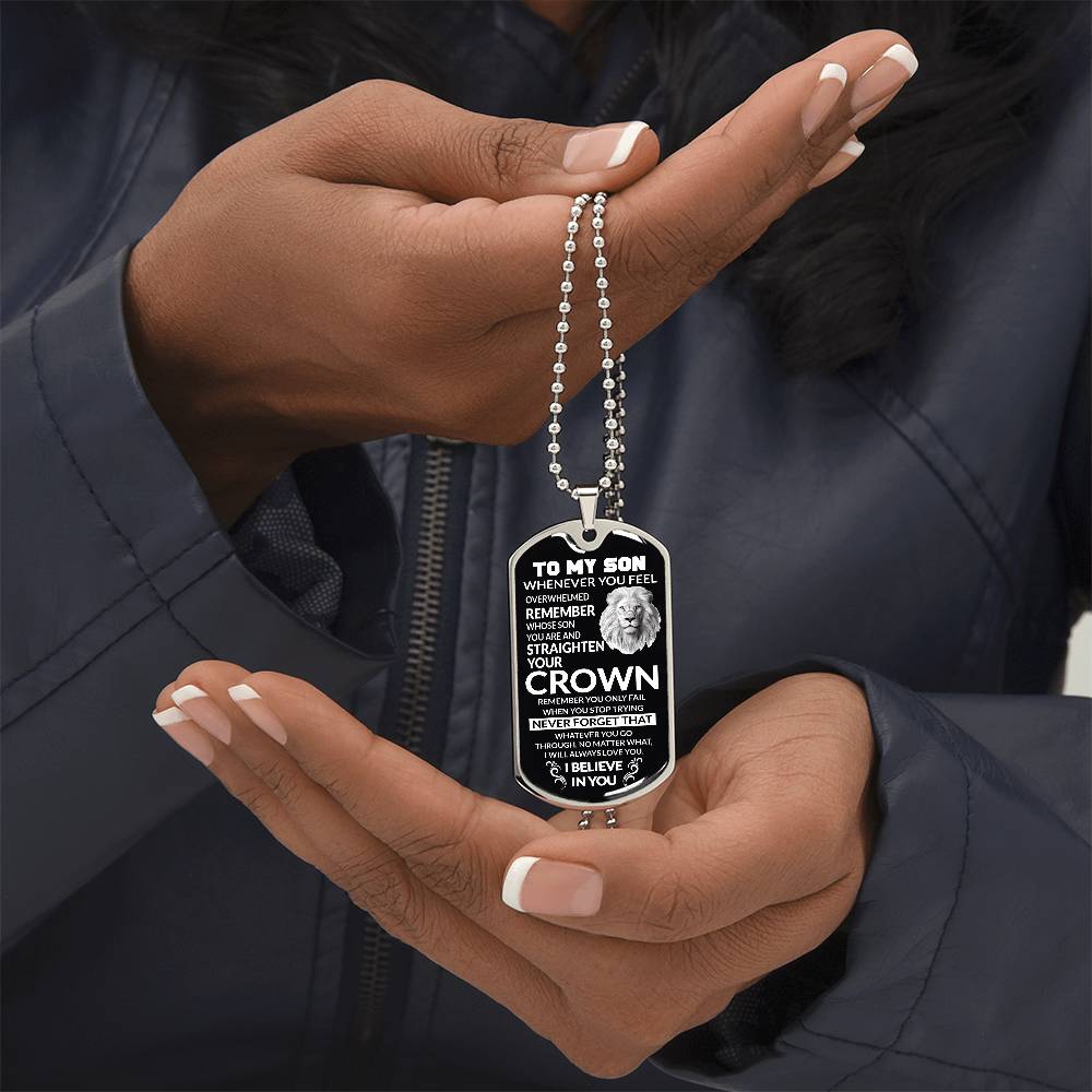 To My Son, No Matter What, I Will Always Be With You, Love Dad - Dog Tag - Military Ball Chain