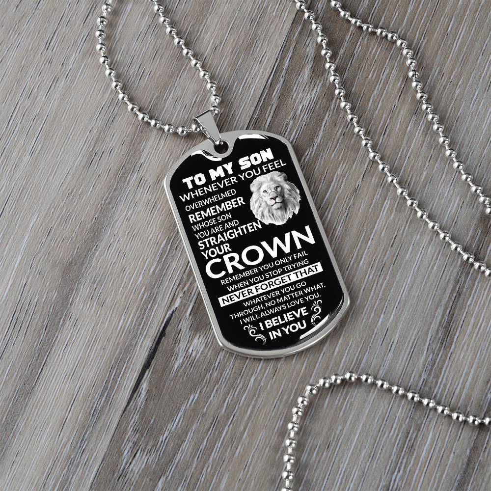 To My Son, No Matter What, I Will Always Be With You, Love Dad - Dog Tag - Military Ball Chain