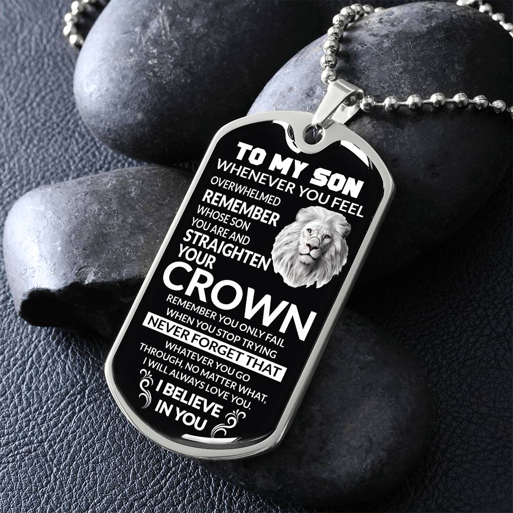 To My Son, No Matter What, I Will Always Be With You, Love Dad - Dog Tag - Military Ball Chain