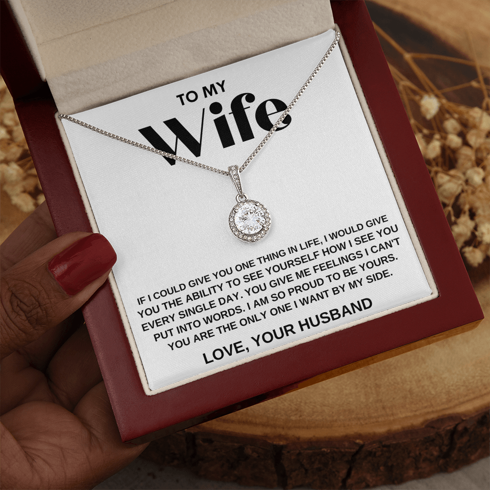 To My Wife, You Are The Only One I Want By My Side, Eternal Hope Necklace