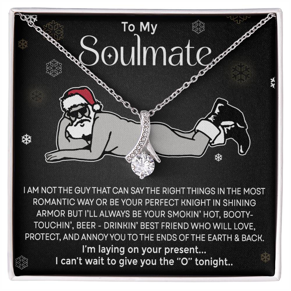 Funny To My Soulmate, Alluring Beauty Necklace - Gift for Wife or Soulmate