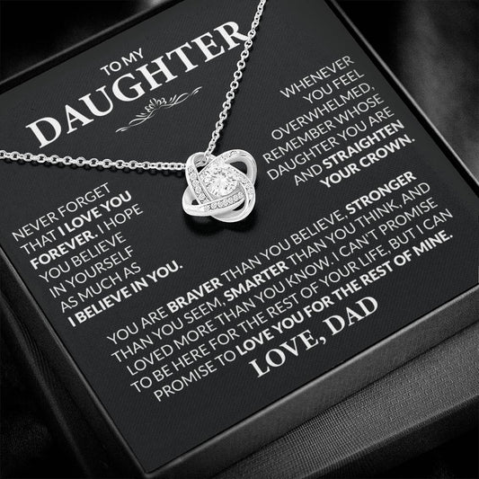 To My Daughter - Believe In Yourself, Love Dad - Love Knot Necklace