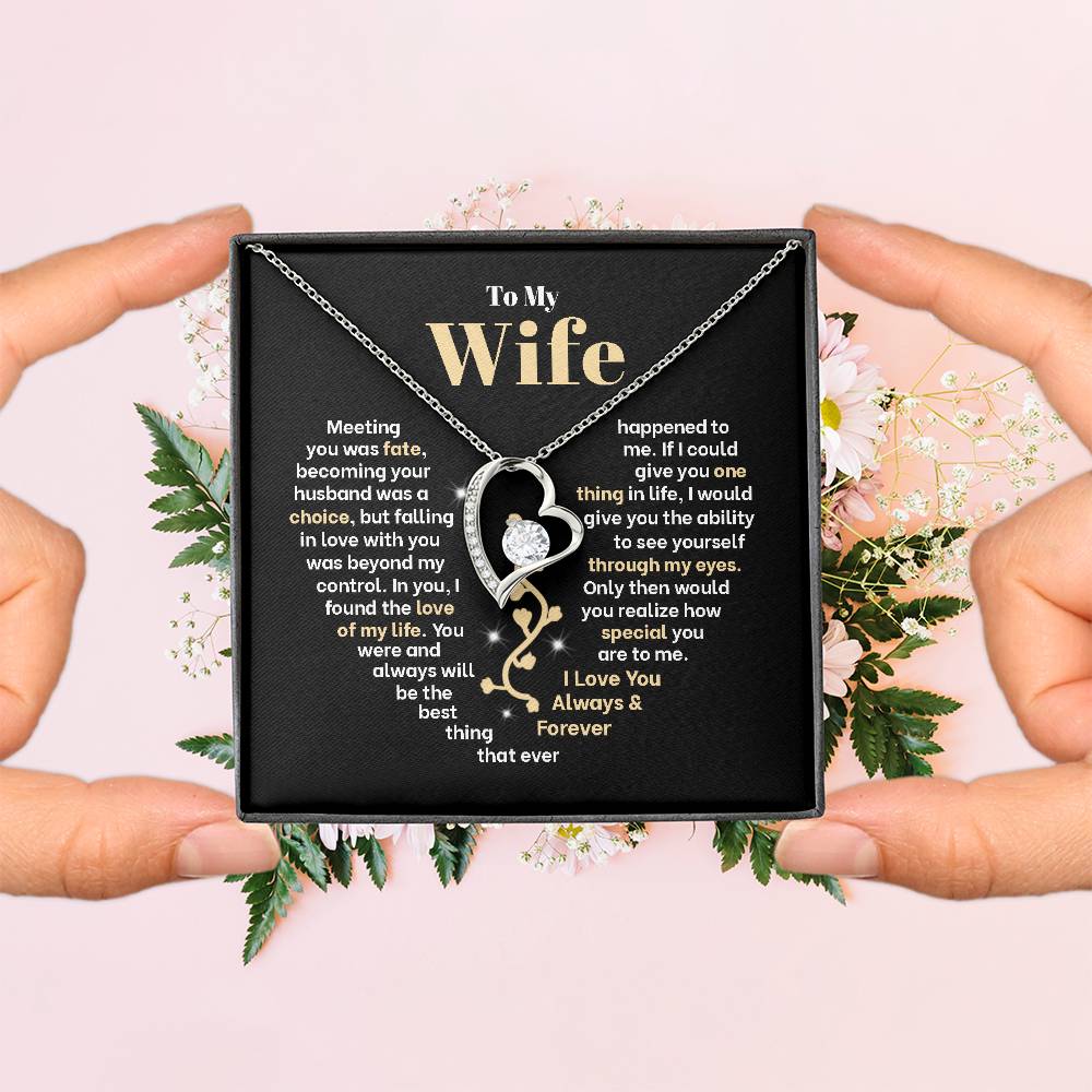 To My Wife, Meeting You Was Fate, Becoming Your Husband Was A Choice, Forever Love Necklace