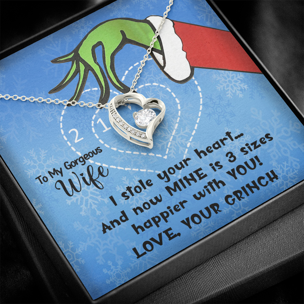 Hey All You Grinches, Perfect Holiday Gift For Your Wife, Forever Love Necklace