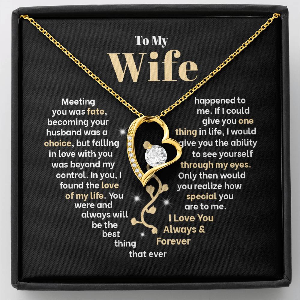 To My Wife, Meeting You Was Fate, Becoming Your Husband Was A Choice, Forever Love Necklace